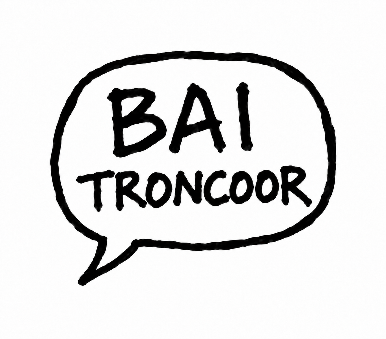 Hand-drawn BAI TRONCOOR speech bubble